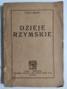 DZIEJE RZYMSKIE – 1920R - T. Liwiusz